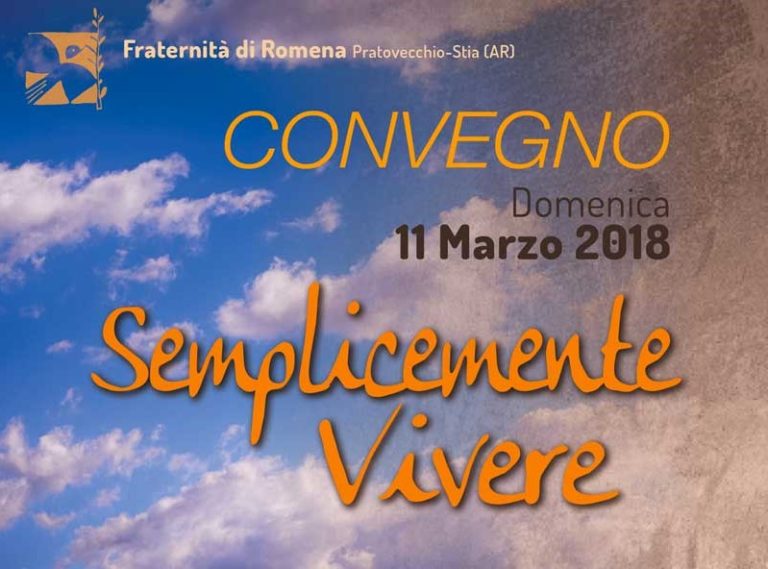 Semplicemente Vivere: domenica 11 marzo una giornata di incontri a Romena