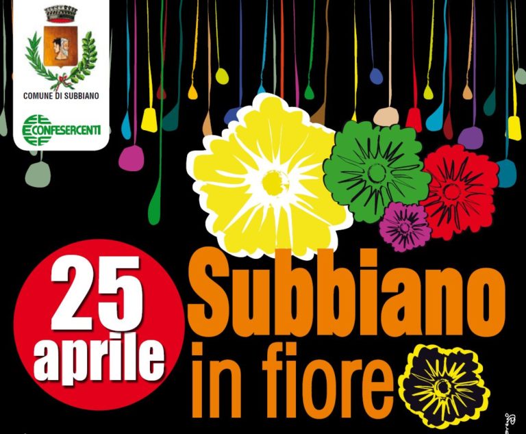 Subbiano in fiore: il 25 aprile si festeggia la 17esima edizione